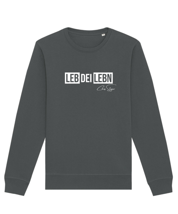 Leb dei Lebn Unisex Sweatshirt