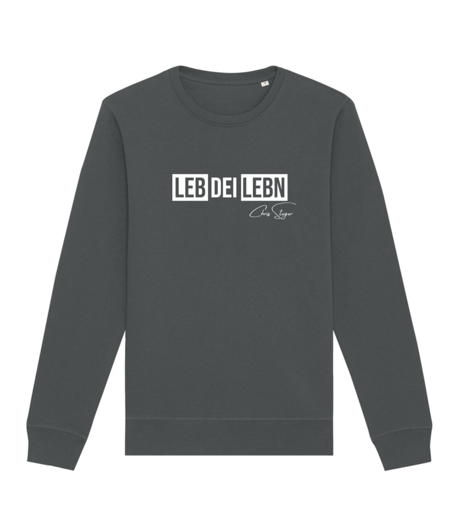 Leb dei Lebn Unisex Sweatshirt