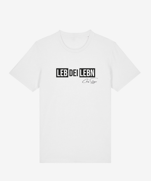 Leb dei Lebn Unisex T-Shirt